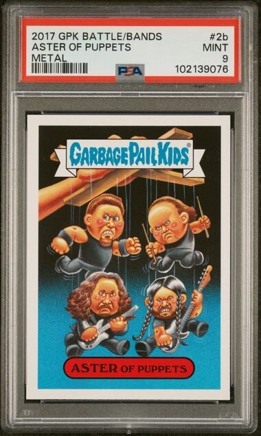 PSA 9 2017 Garbage Pail Kids Battle the Bands ASTER OF PUPPETS #2b GPK Metallica