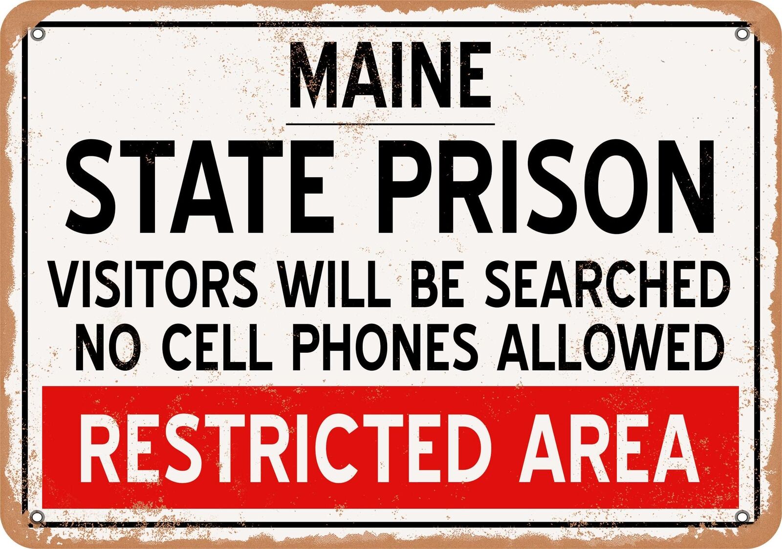 Metal Sign - State Prison of Maine Reproduction - Vintage Rusty Look