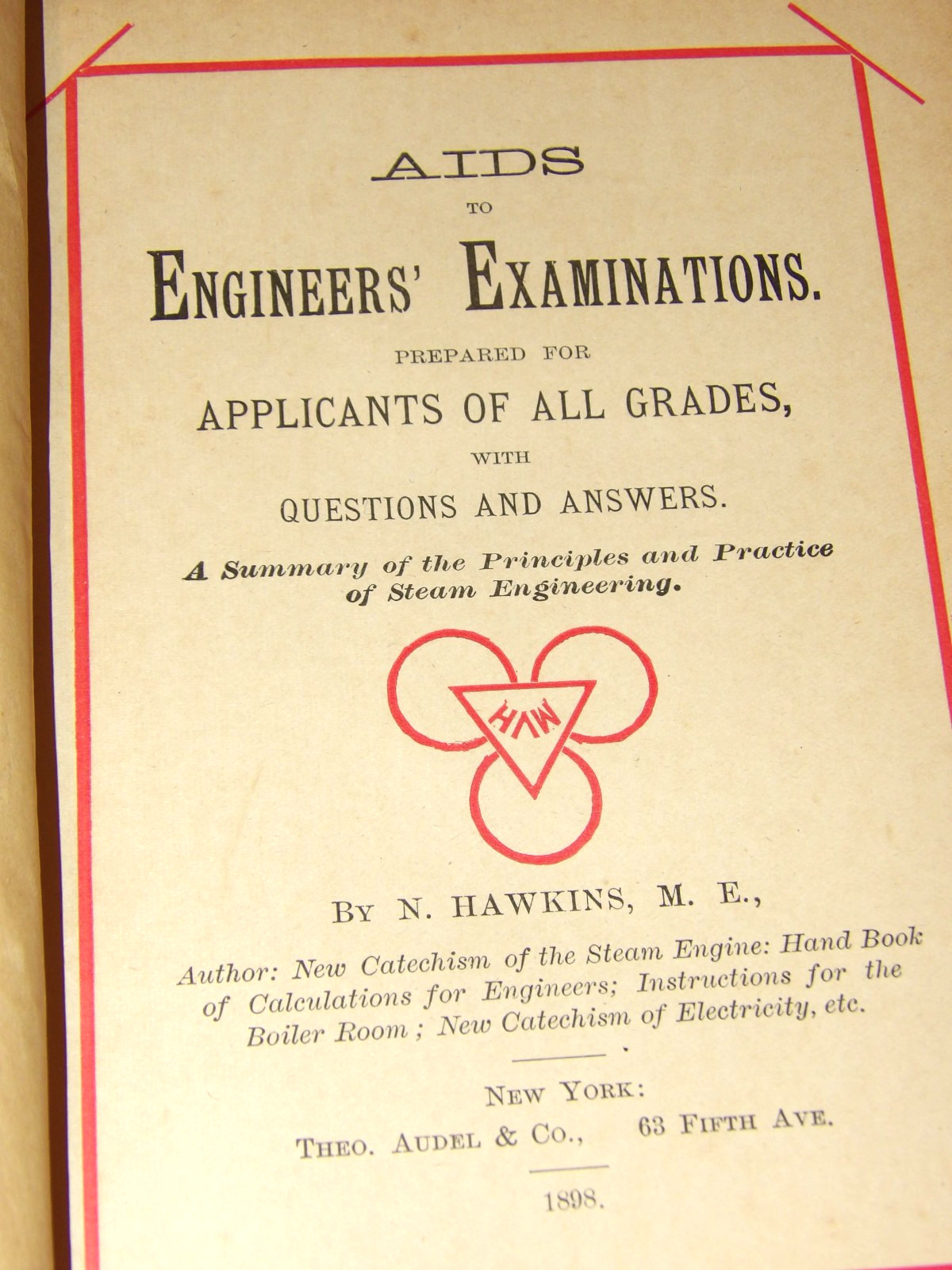 VTG 1898 BOOK~HAWKINS' AIDS TO ENGINEERS EXAMINATIONS 1st ED STEAM ENGINEERING