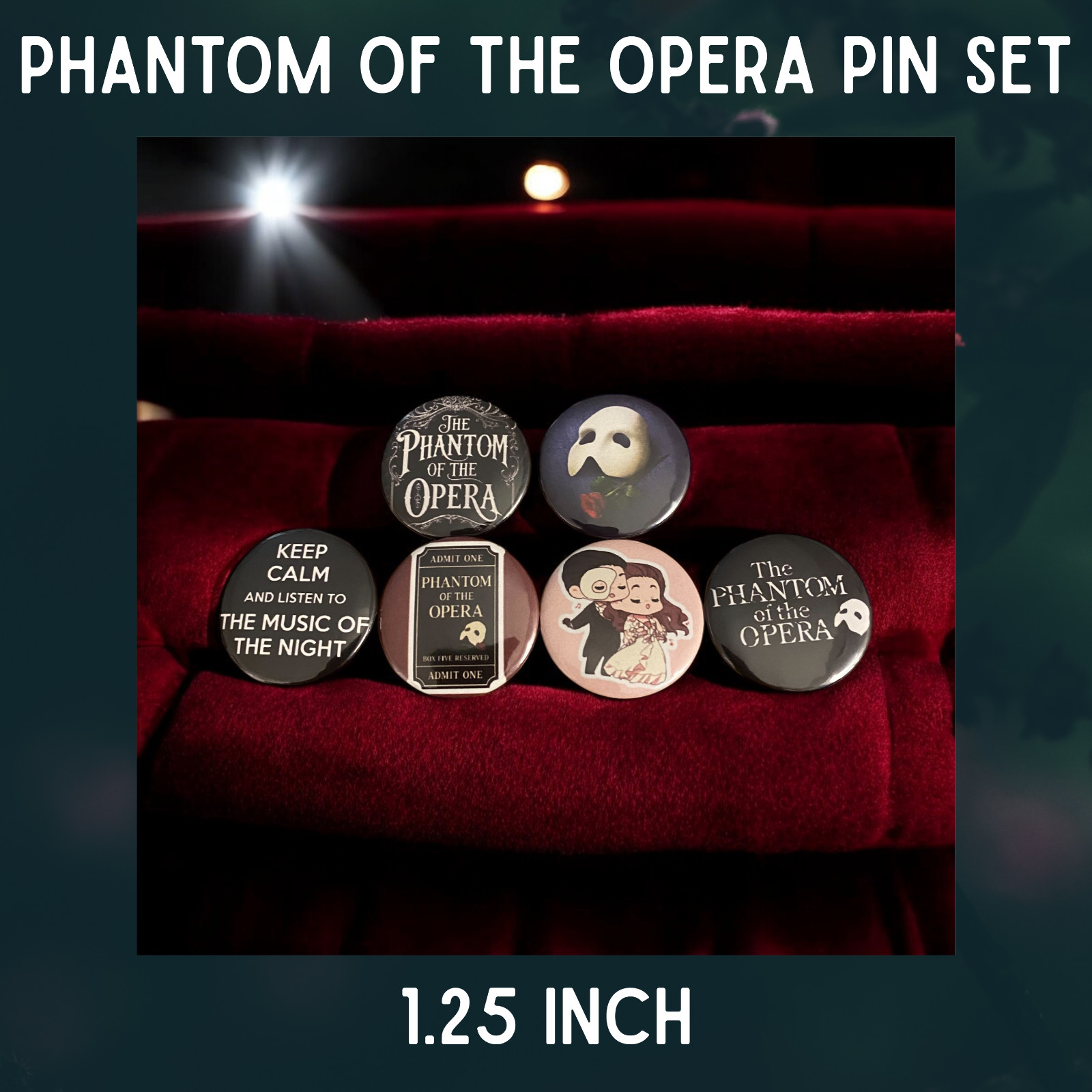 Phantom Of The Opera Pin set NEW ~ 6 PACK ~ Opera Ghost 1.25 In Pinback Buttons