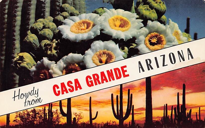 Postcard AZ: Howdy from Casa Grande, Arizona, Unposted Postcard AZ: Howdy from Casa Grande, Arizona, Unposted