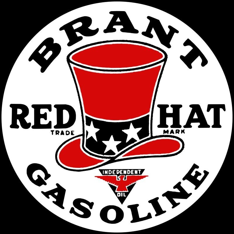 Brant Red Hat Gasoline NEW Sign 28