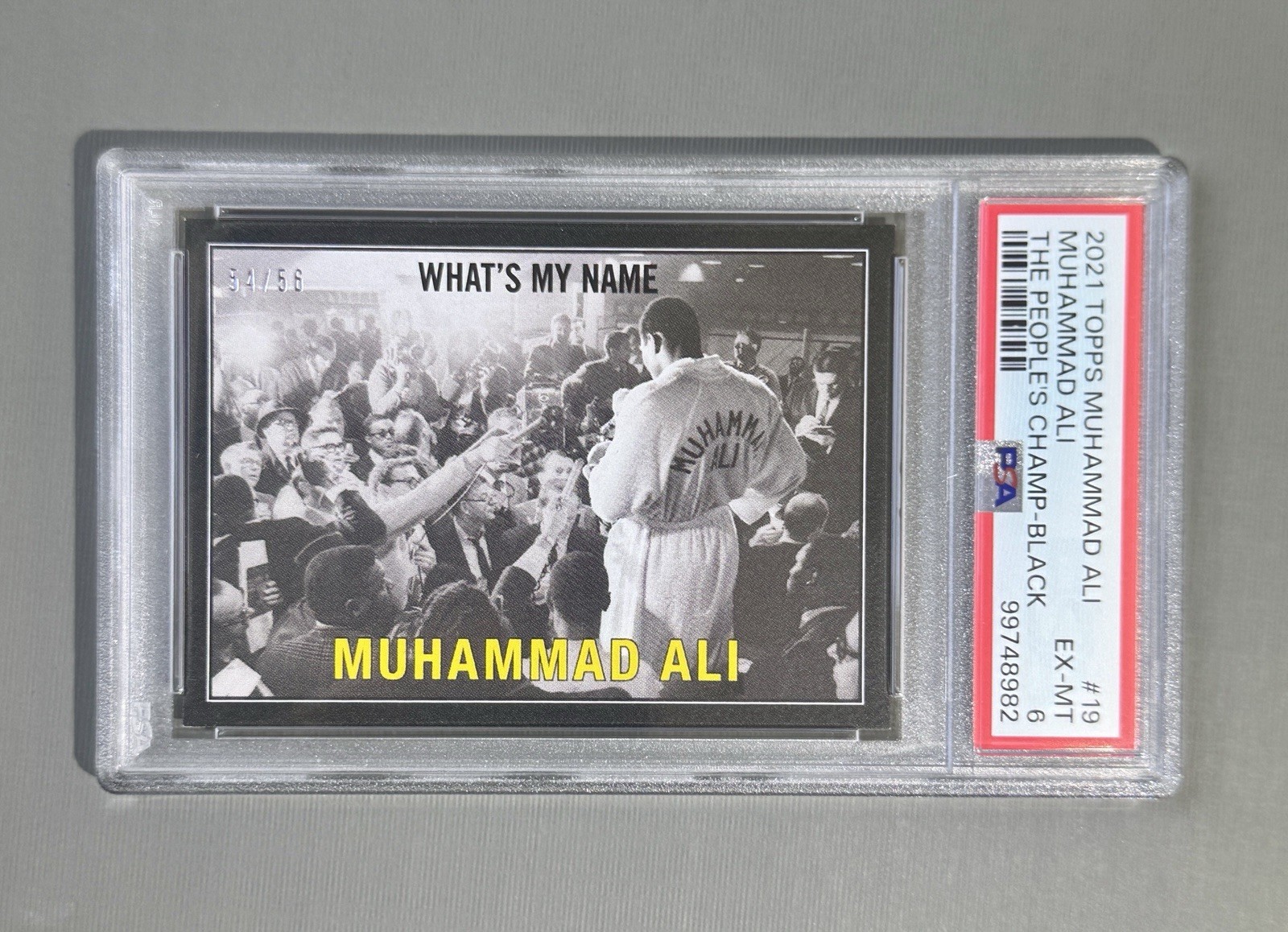2021 Topps Muhammad Ali People\'s Champ #19 What\'s My Name - Black /56, PSA 6