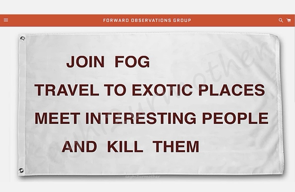 Forward Observations Group FOG “Join FOG” Unit Flag (NWT/Rare)