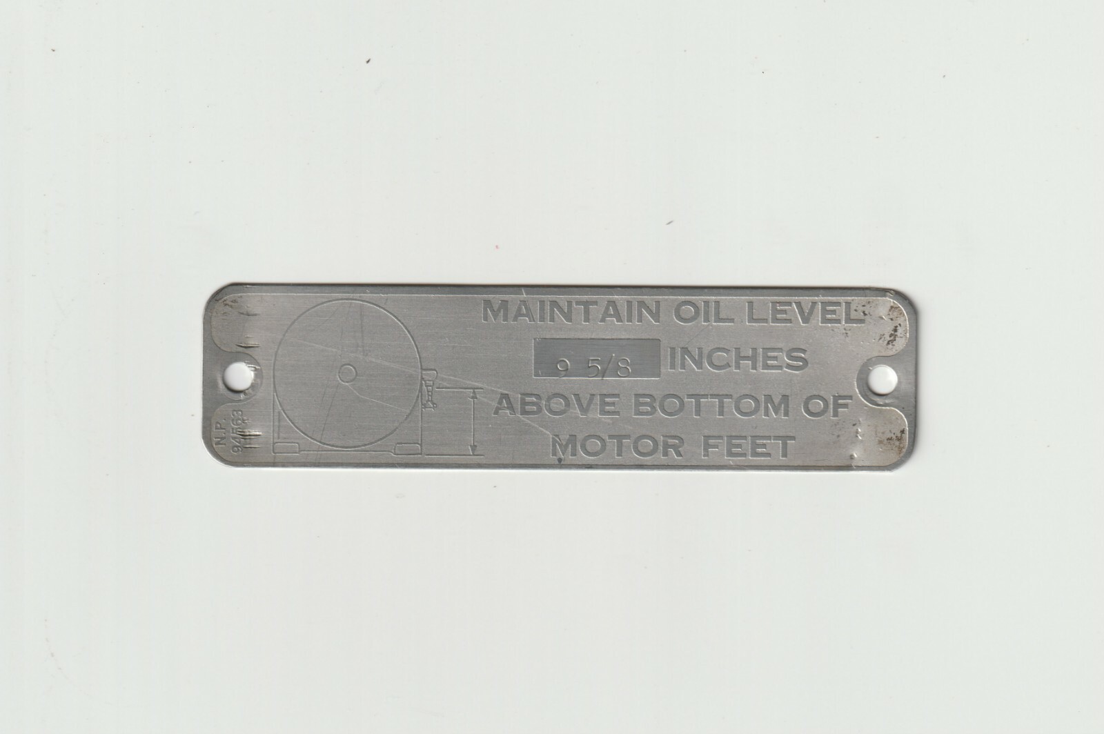 Salvaged Adv Plaque Small Machine Badge Maintain Oil Level 9.62 Above Motor Feet