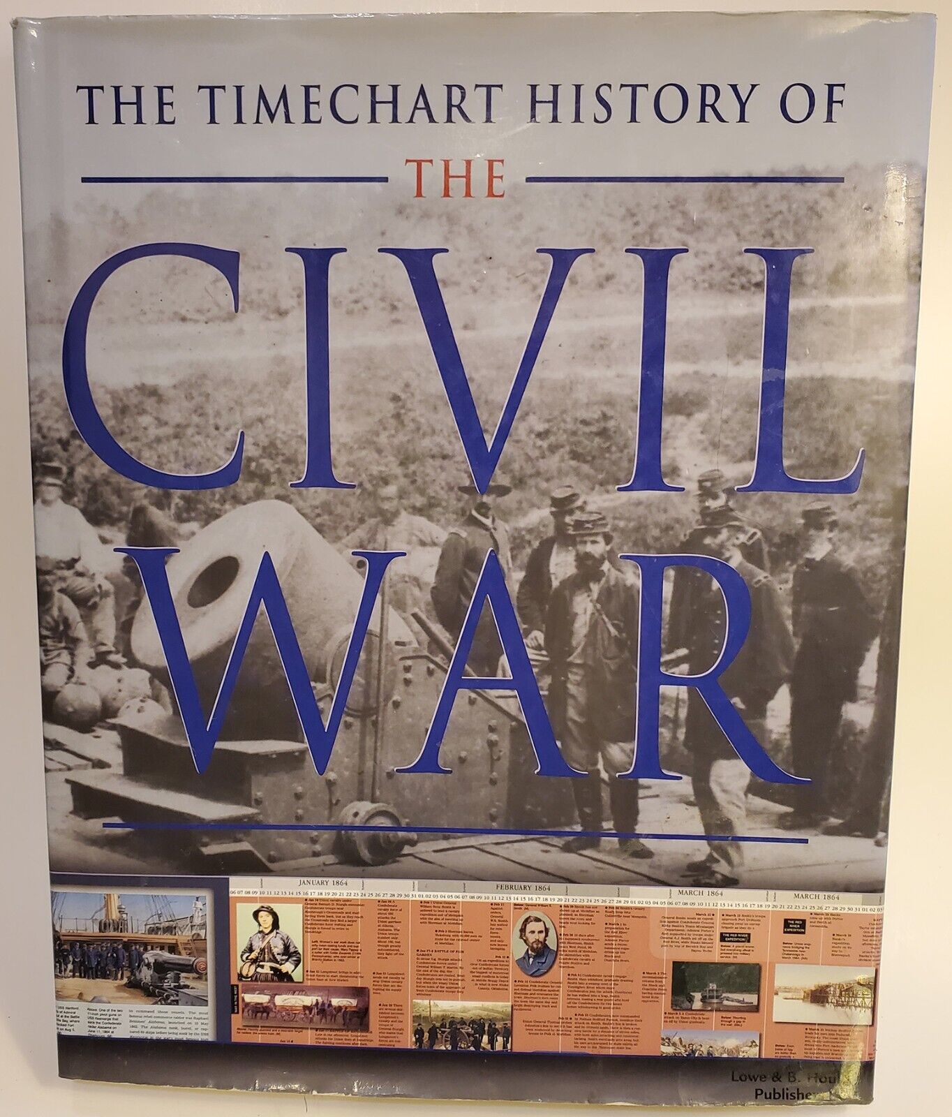 The Timechart History of the Civil War Hardcover Book with Dust Jacket
