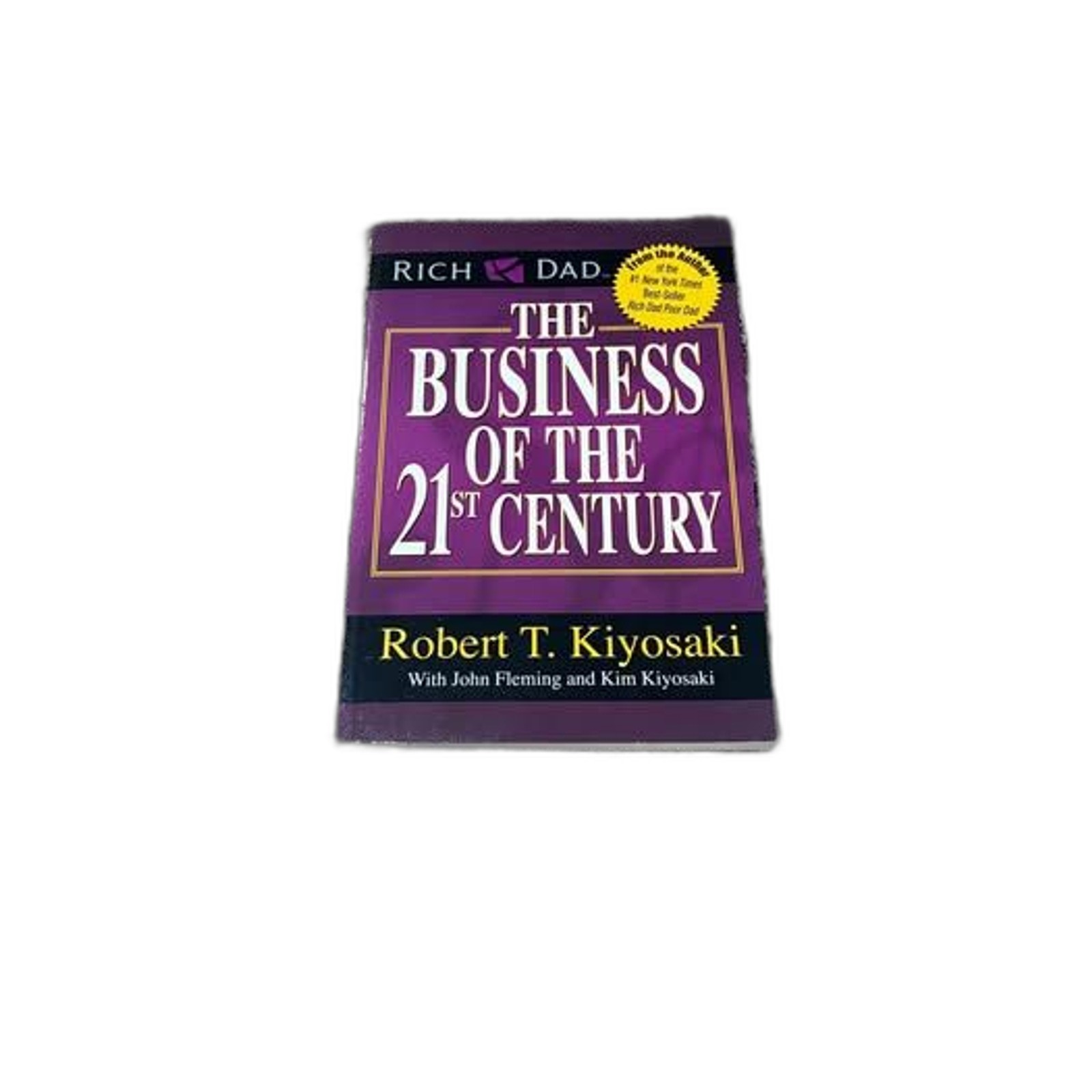Rich Dad - The Business of the 21st Century Book by Robert T. Kiyosaki