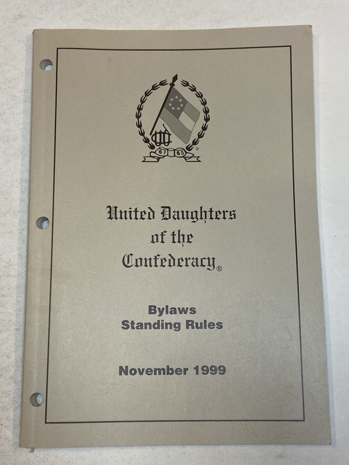 UDC United Daughters of the Confederacy Old Bylaws Standing Rules November 1999