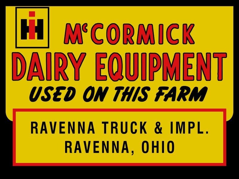 McCormick IH Dairy Equipment, Ravenna OH NEW Sign - 24
