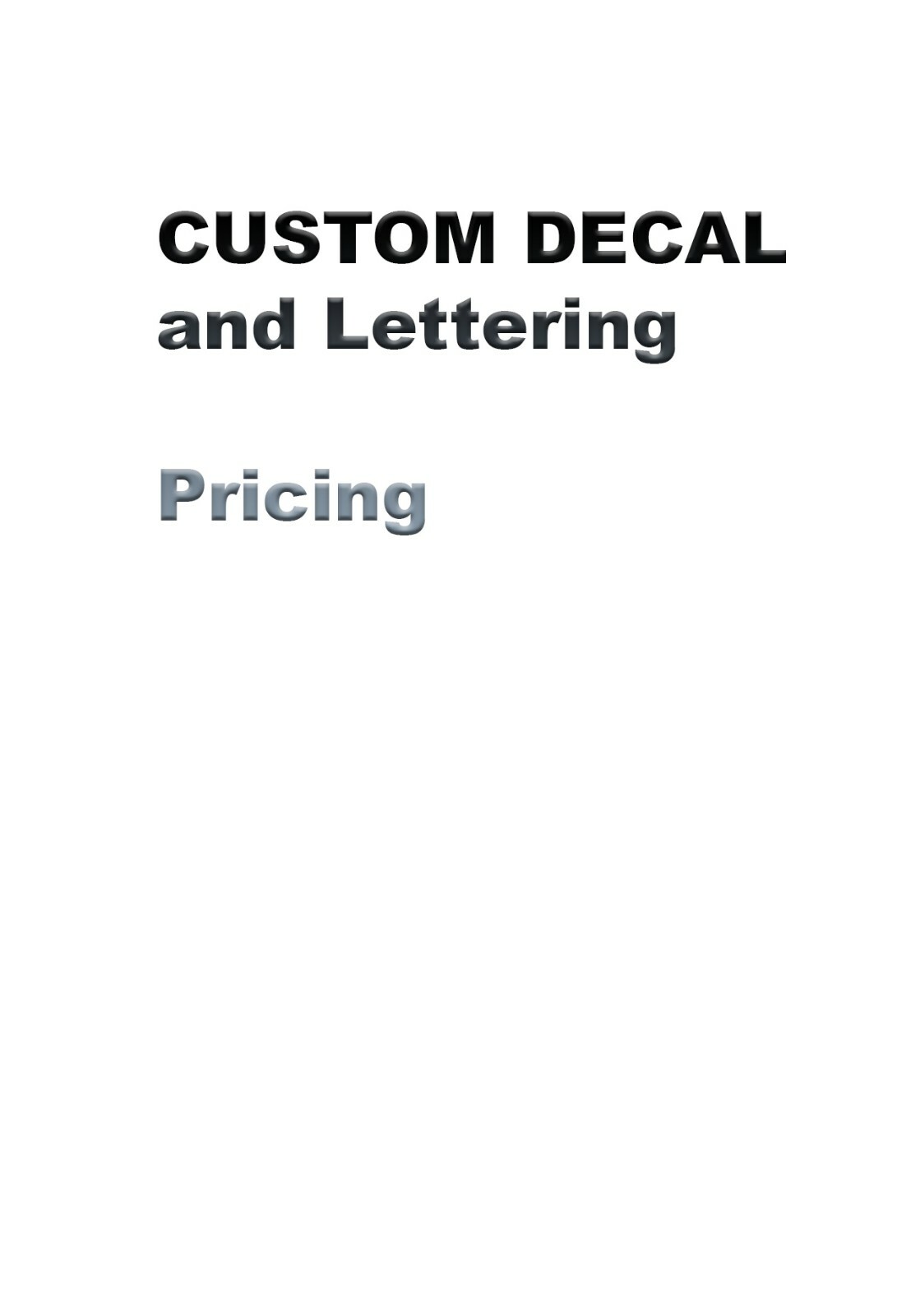 Custom Vinyl Decal Sticker pricing Custom Vinyl Decal Sticker pricing