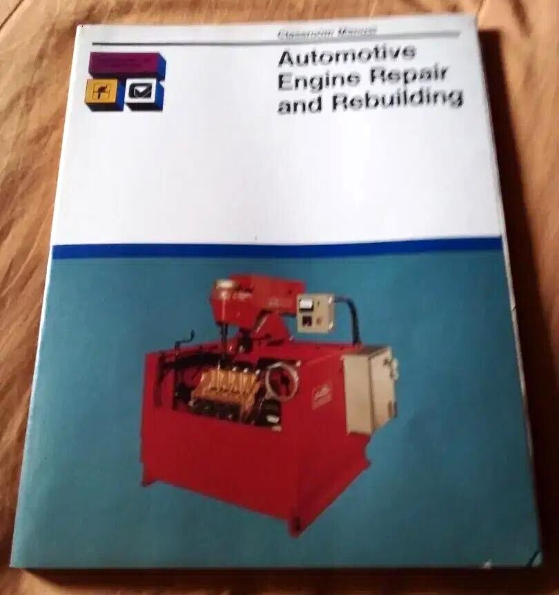 AUTOMOTIVE ENGINE REPAIR AND REBUILDING - ENGINE MECHANICAL - USA Book 1982
