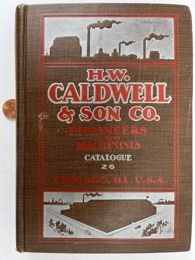 C 1920 H W Caldwell & Son Co. Catalog 26 Hardcover Line Shaft Conveyer Machinist