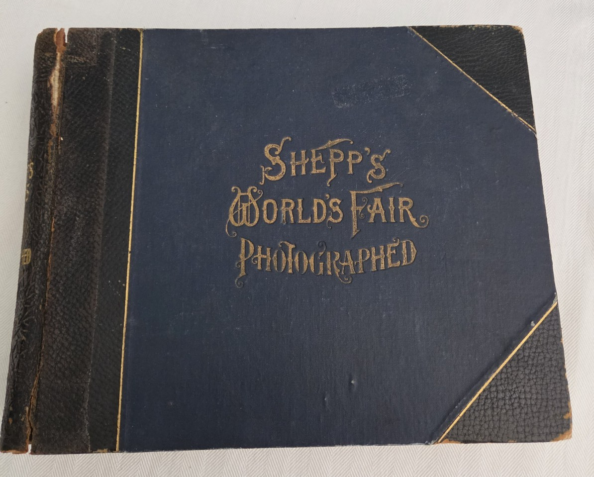 SHEPP'S WORLD'S FAIR PHOTOGRAPHED Copyrighted Photographs Worlds Columbia b23