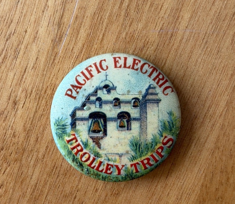 Pacific Electric Railway Old Mission Trolley Trips Pin Button Los Angeles  