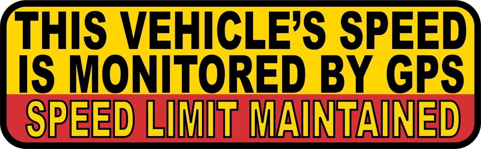 StickerTalk Vehicle Speed Monitored By GPS Magnet, 10 inches x 3 inches