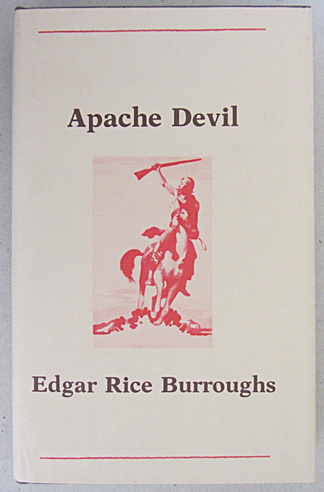 APACHE DEVIL~EDGAR RICE BURROUGHS~GREGG PRESS~1st PRINT~1978~HCDJ~NEW