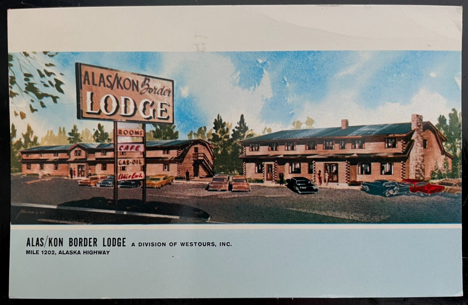 Vintage Postcard 1960\'s Alas/Kon Border Lodge, Mile 1202, Alaska Highway (AK)