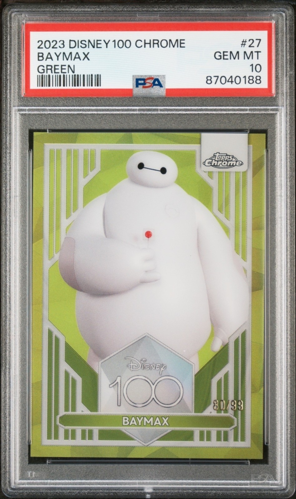 2023 TOPPS CHROME DISNEY 100 BAYMAX /99 GREEN REFRACTOR PSA 10