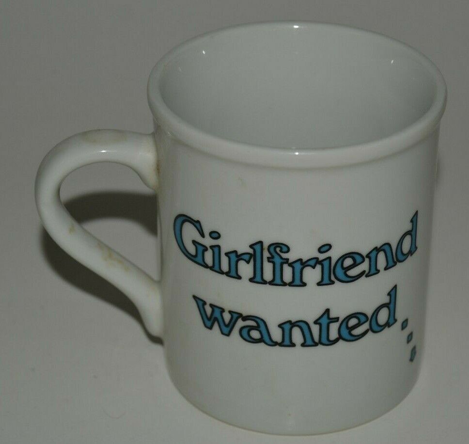 MINTY Vintage GIRLFRIEND WANTED No Experience Necessary Bottom Coffee Mug Rare