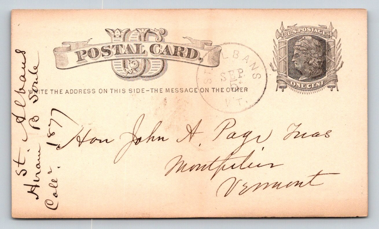 1877 St. Albans VT Postal Card Hon John A Page Montpelier VT Town Clerk