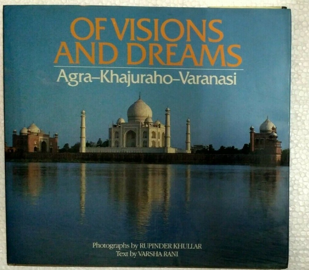 RARE OF VISIONS AND DREAMS AGRA - KHAJURAHO - VARANASI 1989 ILLUS VARSHA RANI RARE OF VISIONS AND DREAMS AGRA - KHAJURAHO - VARANASI 1989 ILLUS VARSHA RANI