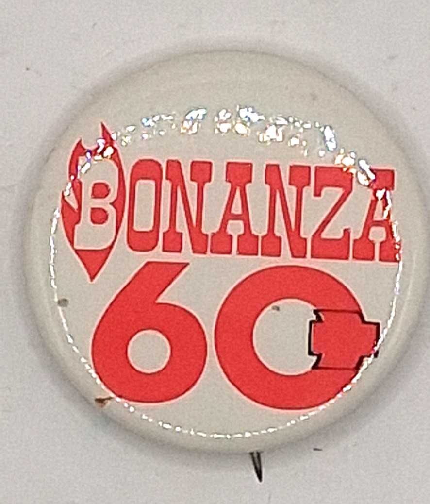 Vintage “Bonanza 60” Advertising Promotional Pinback Button