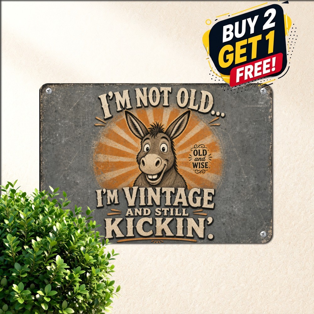 Old And Wise Humor Quote Metal Sign Whimsical Sarcastic Living Room Tin Plaque