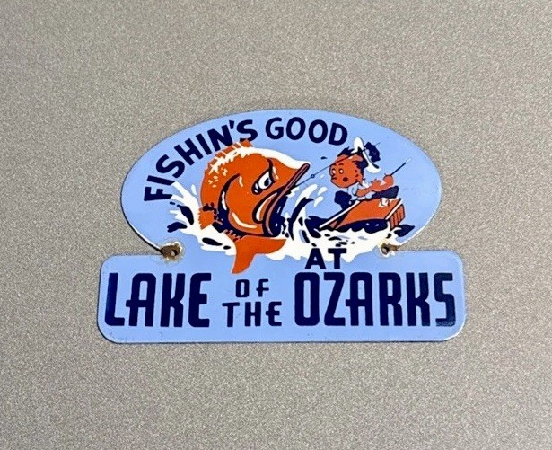 VINTAGE FISHING AT LAKE OZARK PORCELAIN SIGN CAR GAS TRUCK MOTORCYCLE OIL