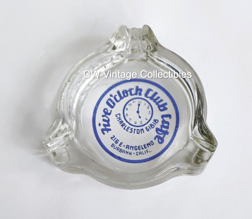 Rare ca. 1940\'s-50\'s Five 0\' Clock Club Cafe Ashtray Burbank, California CA