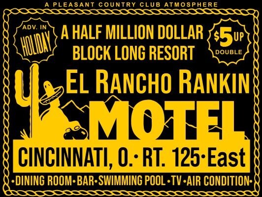 El Rancho Rankin Motel, Cincinnati, OhiO NEW METAL SIGN: 12x16