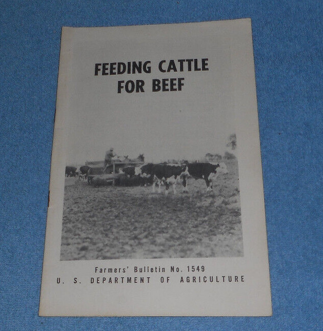 1946 USDA Farmers Bulletin #1549 Feeding Cattle For Beef