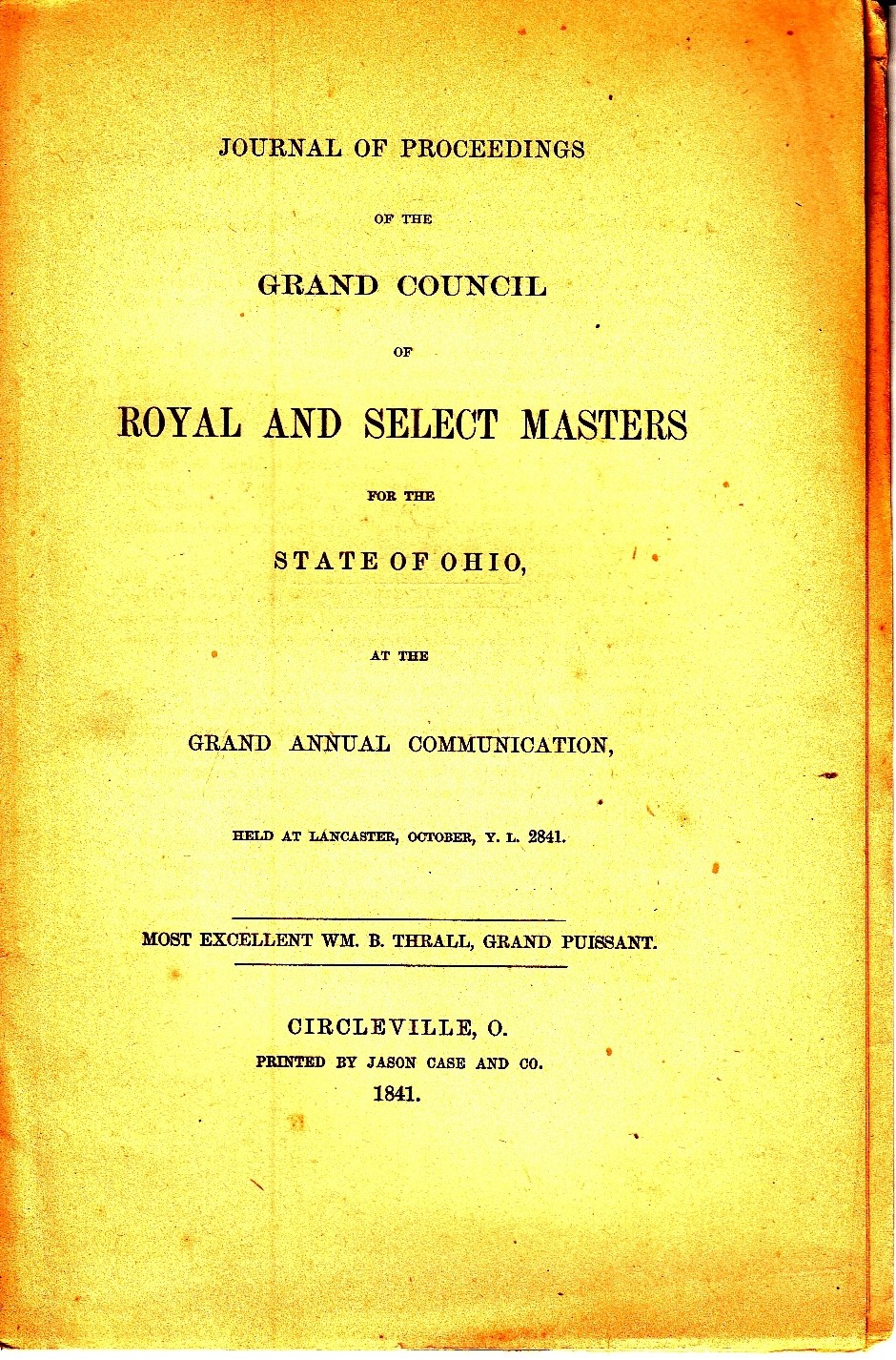 Journal Proceedings of the Grand Council Royal and Select Masters Ohio 1841