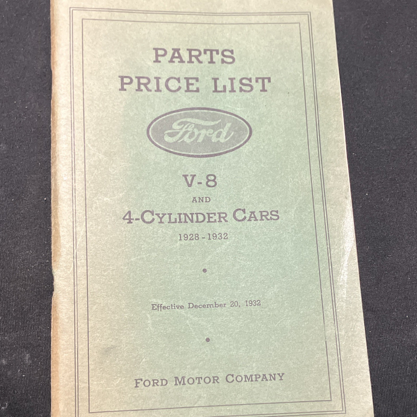 Ford Parts List V8 And 4 Cylinder Cars 1928-1932 Dec 20 1932 Ford Motor Company Ford Parts List V8 And 4 Cylinder Cars 1928-1932 Dec 20 1932 Ford Motor Company