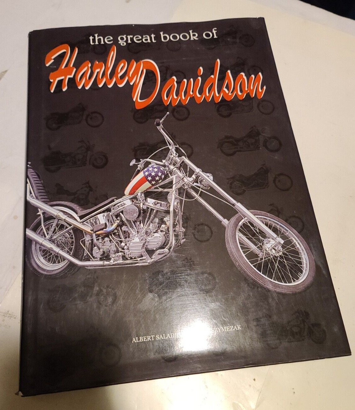 The Great Book Of Harley Davidson Albert Saladini Pascal Szymezak Hardcover
