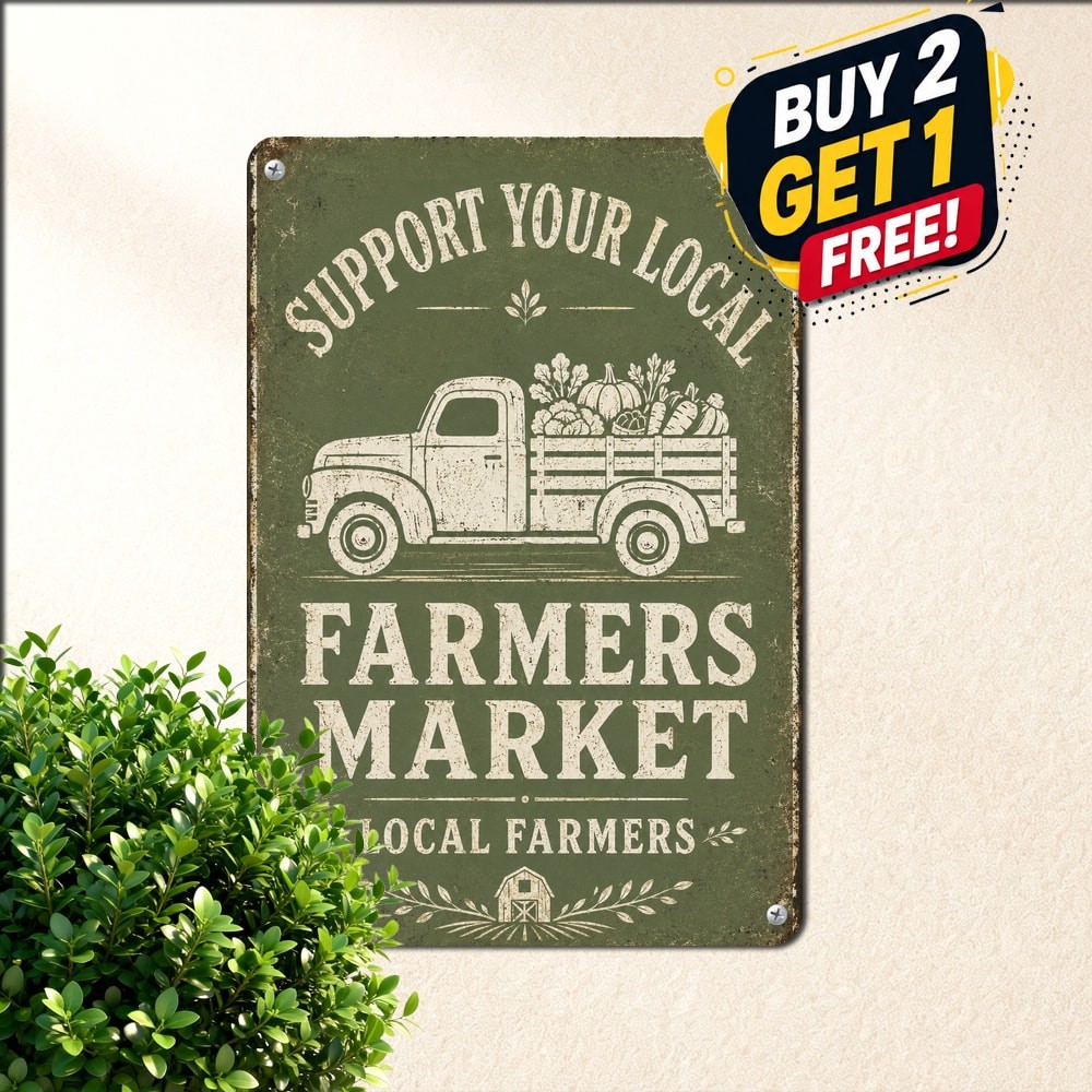 Support Your Local Farmers Market Metal Sign Retro Grocery Wall Decor
