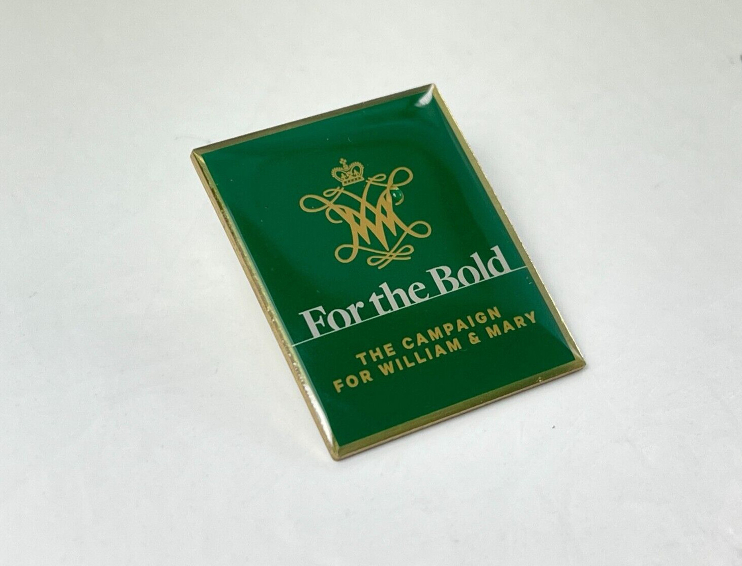 College of William and Mary Williamsburg Virginia VA Pin Pinback FOR THE BOLD