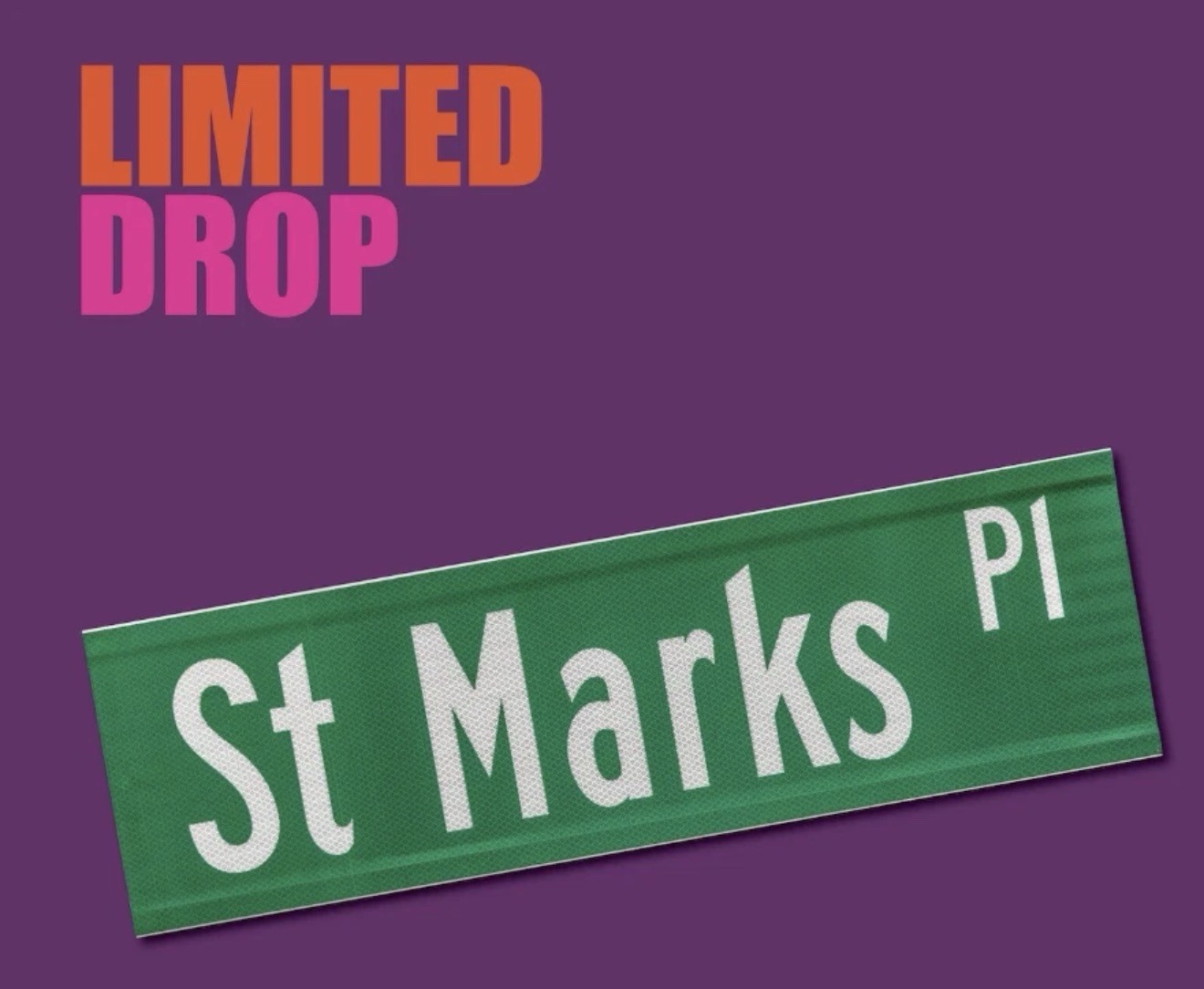 NYC Dot - St. Marks Place Sign - LE /50 - Brand New - ‼️ PRESALE ‼️