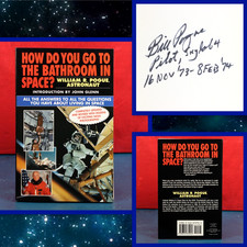 How Do You Go To The Bathroom In Space? William R. Pogue Signed Inscribed Book picture