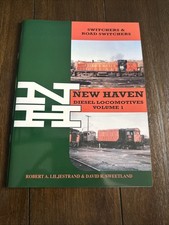 New Haven Diesel Locomotives Vol 1 Switchers & Road Switchers Liljestrand picture