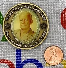 Challenge Coin - US Navy - Fleet Admiral Chester W Nimitz - Service Date 1905-47 picture
