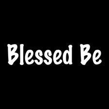Blessed Be Decal Sticker White Die Cut Vinyl picture