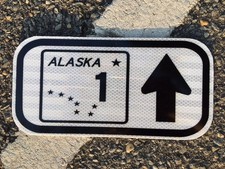 Alaska Highway 1 Road Sign - 12
