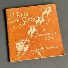 RARE - 1939 A Ride With Santa Tonawanda Tale | Myrtle Miller | Vintage Chistmas picture
