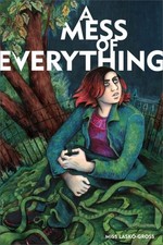 A Mess of Everything By Miss Lasko-Gross picture