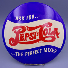 Vintage Pepsi-Cola ...the Perfect Mixer 9” Button Sign NEVER USED picture