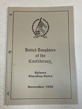 UDC United Daughters of the Confederacy Old Bylaws Standing Rules November 1999 picture