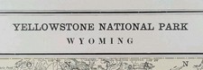 Vintage 1888 YELLOWSTONE PARK Map 11