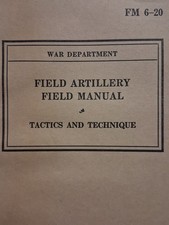 WWII 1940 Field Artillery Tactics Techniques FM 6-20 picture