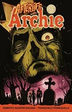Afterlife with Archie : Escape from Riverdale, Aguirre-Sacasa, Francavilla + picture