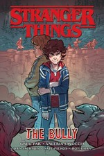 Stranger Things: The Bully (Graphic Novel) - Paperback By Pak, Greg - VERY GOOD picture